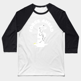 FORGING AHEAD Baseball T-Shirt